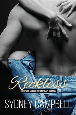 Reckless: An Enemies-to-Lovers Romance by Campbell, Sydney