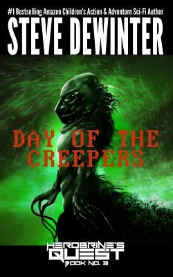 Day of the Creepers by Dewinter, Steve