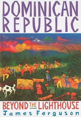 Dominican Republic: Beyond Light by Ferguson, James