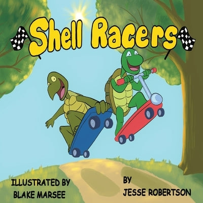 Shell Racers by Robertson, Jesse J.