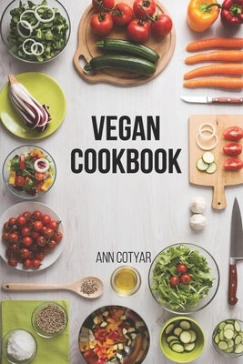 Vegan cookbook by Cotyar, Ann