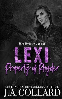 Lexi, Property of Rhyder: A Motorcycle Club Romance by Collard, J. a.