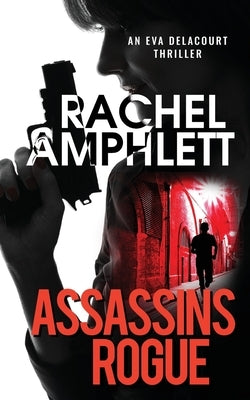 Assassins Rogue by Amphlett, Rachel