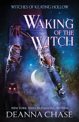 Waking of the Witch by Chase, Deanna