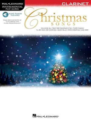 Christmas Songs for Clarinet: Instrumental Play-Along by Hal Leonard Corp