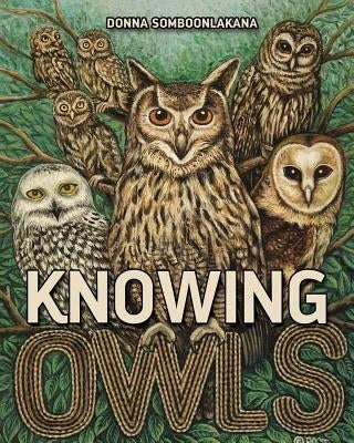 Knowing Owls by Somboonlakana, Donna