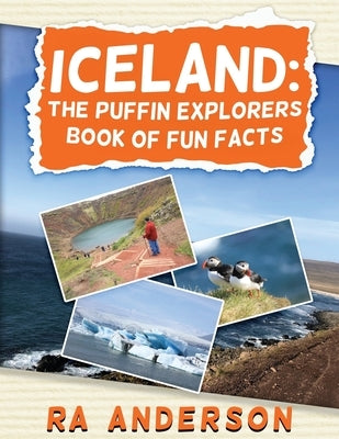 Iceland: The Puffin Explorers Book of Fun Facts by Anderson, Ra