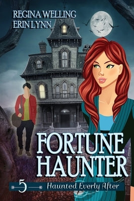 Fortune Haunter (Large Print): A Ghost Cozy Mystery Series by Welling, Regina