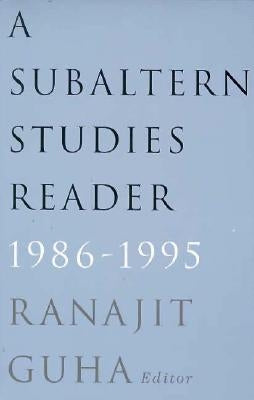 Subaltern Studies Reader, 1986-1995 by Guha, Ranajit