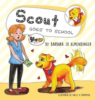 Scout Goes to School by Almendinger, Barbara Jo