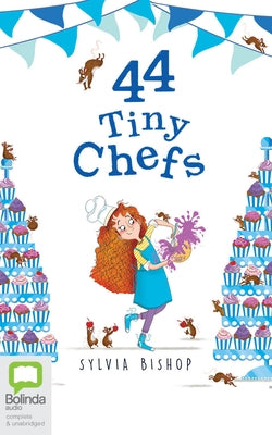 44 Tiny Chefs by Bishop, Sylvia