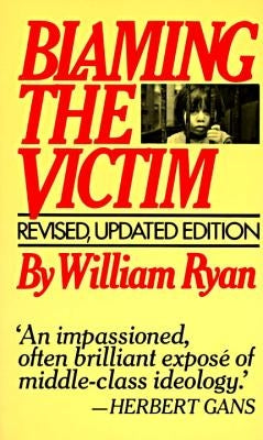 Blaming the Victim by Ryan, William