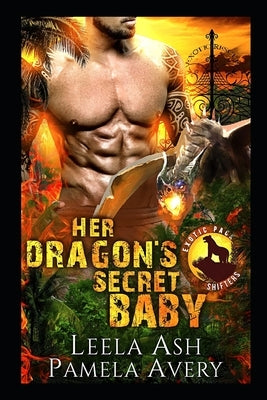 Her Dragon's Secret Baby: A Paranormal Romance by Avery, Pamela