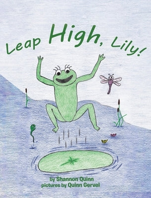 Leap High, Lily! by Quinn, Shannon