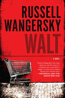 Walt by Wangersky, Russell