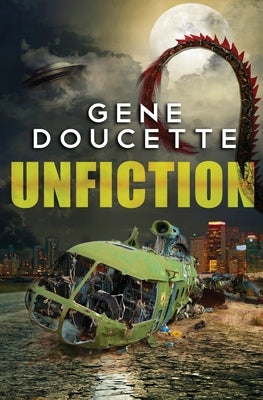 Unfiction by Doucette, Gene