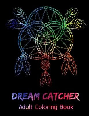 Dream Catcher: Adult Coloring Book by Bee Book