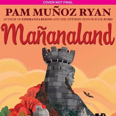 Mañanaland by Ryan, Pam Muñoz