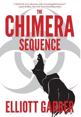 The Chimera Sequence by Garber, Elliott