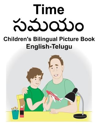 English-Telugu Time Children's Bilingual Picture Book by Carlson, Suzanne