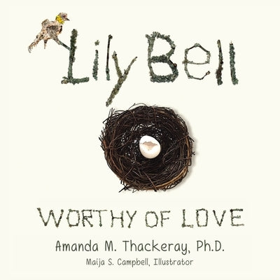 Lily Bell: Worthy of Love by Thackeray, Amanda