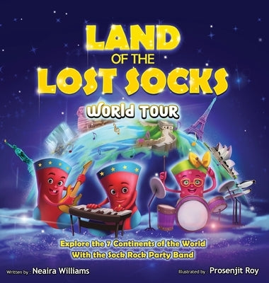 Land of the Lost Socks: World Tour by Williams, Neaira