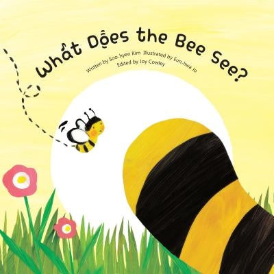 What Does the Bee See? by Kim, Soo-Hyeon