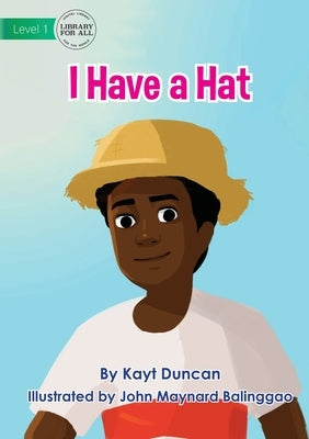 I Have a Hat by Duncan, Kayt