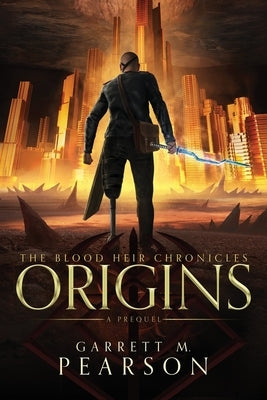 The Blood Heir Chronicles: Origins by Pearson, Garrett