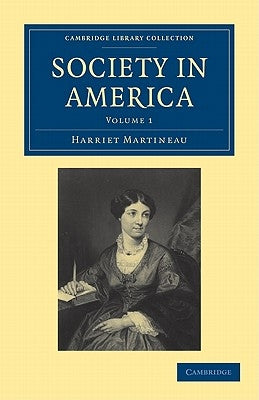 Society in America 3 Volume Paperback Set by Martineau, Harriet