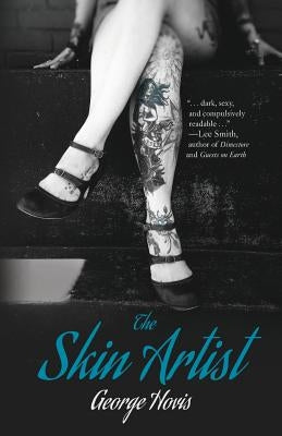 The Skin Artist by Hovis, George