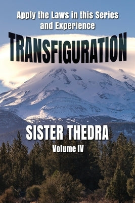 Transfiguration Volume IV by Thedra, Sister