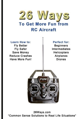 26 Ways to Get More Fun from RC Aircraft by Ways, 26