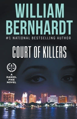 Court of Killers by Bernhardt, William