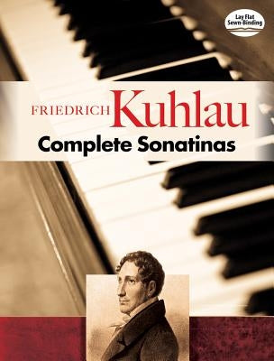 Complete Sonatinas by Kuhlau, Friedrich