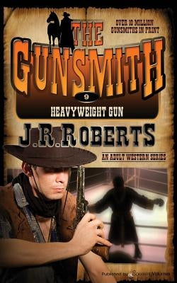 Heavyweight Gun by Roberts, J. R.