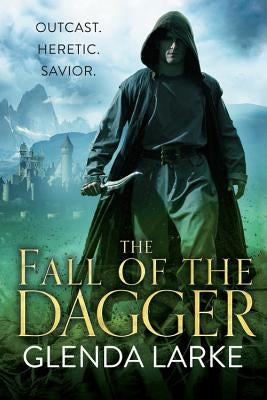 The Fall of the Dagger by Larke, Glenda