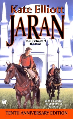 Jaran:: The First Novel of the Jaran (10th Anniversary Edition) by Elliott, Kate