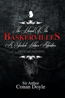 Hound of the Baskervilles: A Sherlock Holmes Adventure by Doyle, Arthur Conan