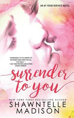 Surrender to You by Madison, Shawntelle