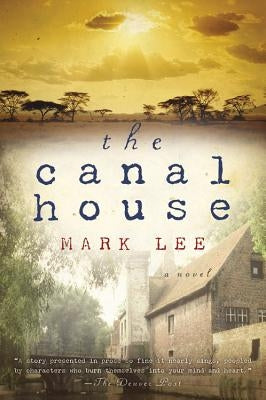 The Canal House by Lee, Mark