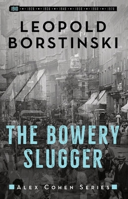 The Bowery Slugger by Borstinski, Leopold