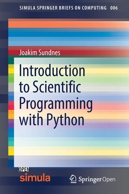 Introduction to Scientific Programming with Python by Sundnes, Joakim