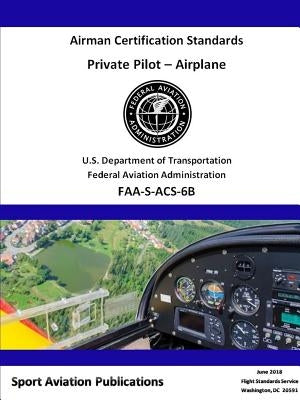 Private Pilot Airman Certification Standards by Administration, Federal Aviation