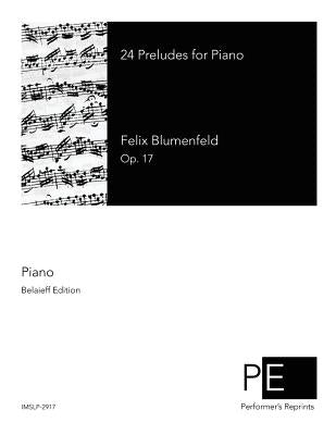 24 Preludes for Piano by Blumenfeld, Felix