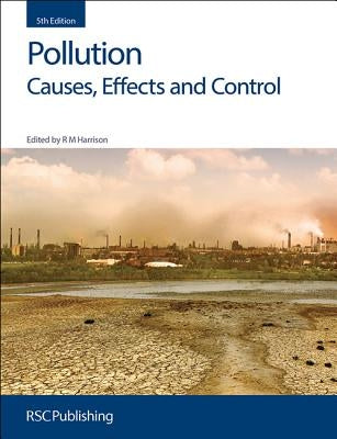 Pollution: Causes, Effects and Control by Harrison, R. M.