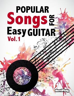 Popular Songs for Easy Guitar. Vol 1 by Duviplay