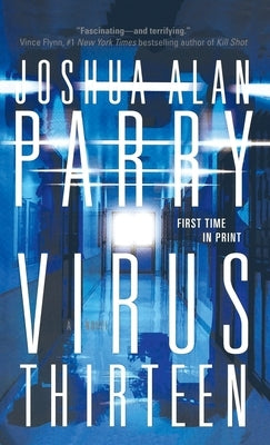 Virus Thirteen by Parry, Joshua Alan