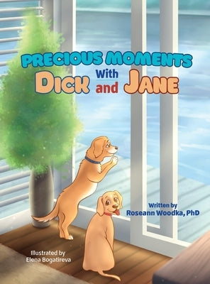 Precious Moments With Dick and Jane by Woodka, Roseann