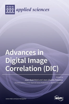 Advances in Digital Image Correlation (DIC) by Périé, Jean-Noël